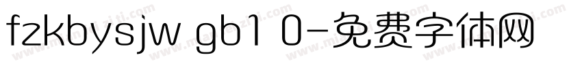 fzkbysjw gb1 0字体转换